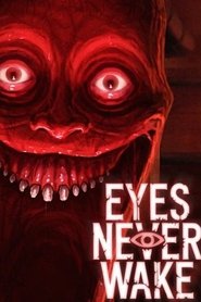 Eyes Never Wake Poster