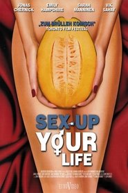 Sex Up Your Life 2012 Online Stream Deutsch