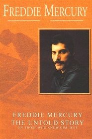 Freddie Mercury: The Untold Story (2000)