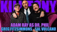 #755 - DR PHIL (ADAM RAY) + SAL VULCANO, + GREG FITZSIMMONS