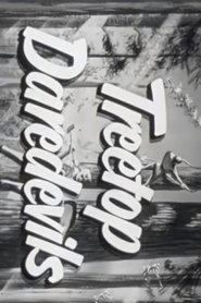 Treetop Daredevils (1953)