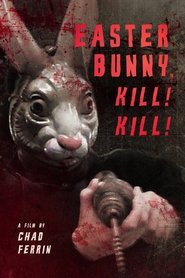 Poster Easter Bunny Kill! Kill! 2006