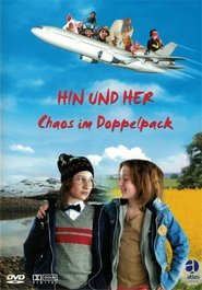 Hin und her - Chaos im Doppelpack 2003