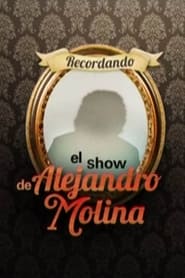 Remembering Alejandro Molina's Show poster