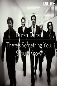 Duran Duran There s Something You Should Know Stream Deutsch Kostenlos