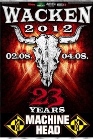 Poster Machine Head: [2012] Live at Wacken Open Air