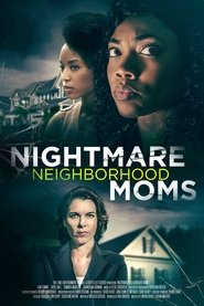 Nightmare Neighborhood Moms