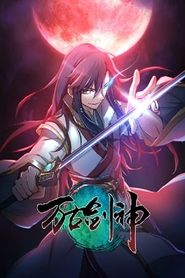 Nonton Everlasting God Of Sword () Sub Indo