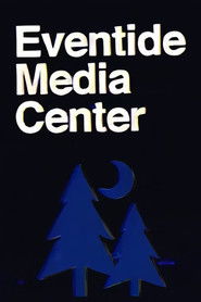 Eventide Media Center (2020)