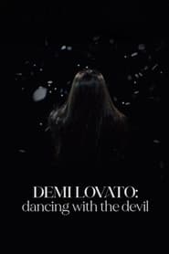 مترجم أونلاين وتحميل كامل Demi Lovato: Dancing with the Devil مشاهدة مسلسل