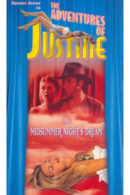 Justine: A Midsummer Night's Dream