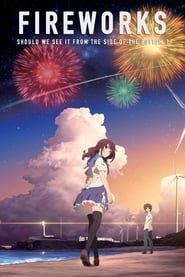 Fireworks, Should We See It from the Side or the Bottom? (2017) Fireworks, Should We See It from the Side or the Bottom? (2017)