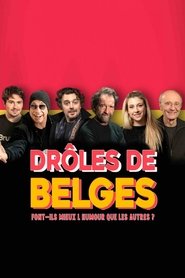 Drôles de Belges : font-ils mieux l’humour que les autres (2022)