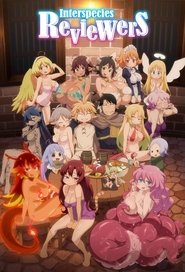 Interspecies Reviewers - Season 1 Episode 2 : Fairies Have Limits on What They Can Take, Demons Aren't Very Popular, Minotaur Girls Are Big, Bountiful, and Boobylicious! 2020