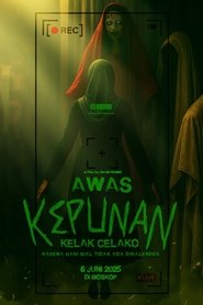 Awas Kepunan: Kelak Celako) Awas Kepunan: Kelak Celako (2025)