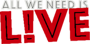 All We Need Is Live