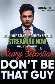 Poster Kenny Sebastian : Don't Be That Guy