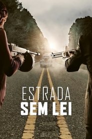 Imagem Estrada Sem Lei Torrent