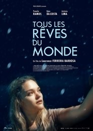 Tous les rêves du monde постер