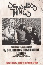 Senseless Things: Live at Shepherd's Bush Empire! (2025)
