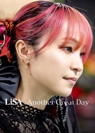 LiSA Another Great Day 2022 Full Movie Download Japanese | NF WEB-DL 1080p 720p 480p