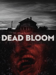 Dead Bloom постер