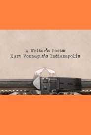 Poster Kurt Vonnegut’s Indianapolis: A Writer’s Roots