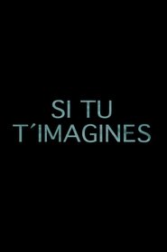 Si tu t'imagines streaming