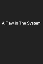 A Flaw In The System
