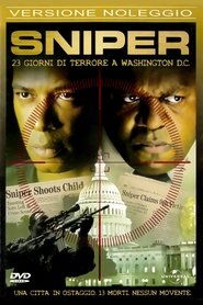 Sniper - 23 giorni di terrore a Washington D.C.) Sniper - 23 giorni di terrore a Washington D.C. (2003)