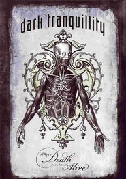 Poster Dark Tranquillity: Where Death Is Most Alive 2009
