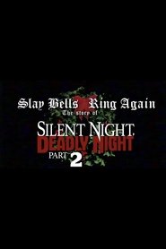 Poster Slay Bells Ring Again: The Story of Silent Night, Deadly Night 2 2018