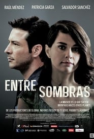 Entre Sombras (2015)