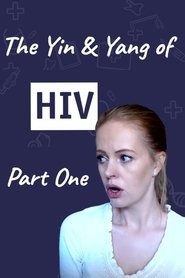 The Yin and Yang of HIV - Part One (1970)