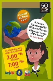 A Future Threatened By Climate Change: Voices and Visions of the Youth! streaming