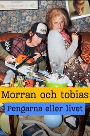 Poster Morran och Tobias - Pengarna eller livet 2024