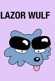 Lazor Wulf Season 1 Episode 5