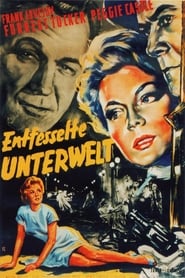 Entfesselte Unterwelt (1955)