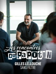 Gilles Lellouche sans filtre