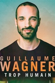 Poster Guillaume Wagner - Trop humain 2017