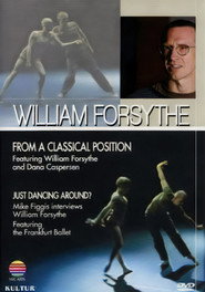 William Forsythe: Just Dancing Around?
