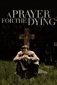 Full Cast of A Prayer for the Dying