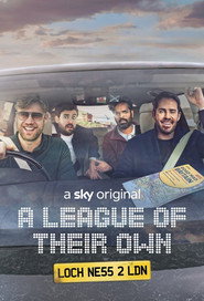 A League of Their Own Road Trip: Loch Ness to London (2021)
