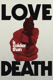 Poster Love Is Colder Than Death 1970