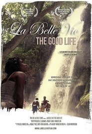 La Belle Vie: The Good Life постер