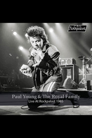 Paul Young & The Royal Family - Live At Rockpalast 1985
