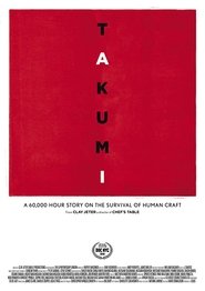 Takumi – A 60,000 hour story on the survival of human craft. (2019)