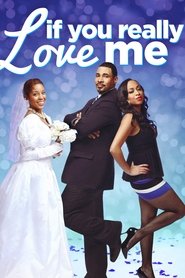Poster If You Really Love Me 2012