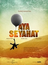 Aya Seyahat) Aya Seyahat (2009)