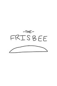 The Frisbee) The Frisbee (2025)